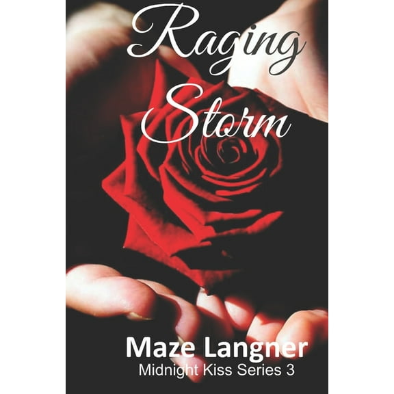 Raging Storm: Midnight Kiss (Series #3) (Paperback)