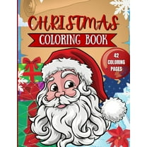 Christmas Coloring Book for Kids: 42 Christmas Coloring Pages for Kids, (Paperback)