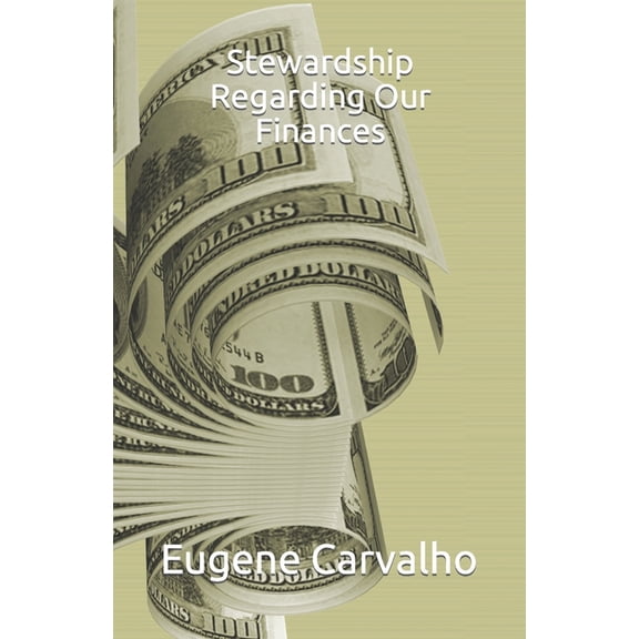 Stewardship Regarding Our Finances
