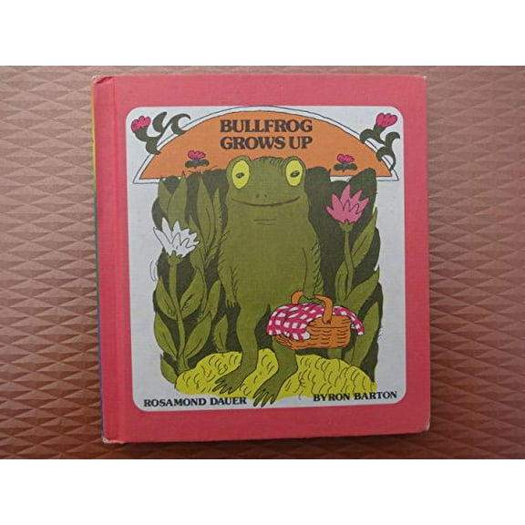 Pre-Owned Bullfrog Grows Up (Hardcover) 0590757563 9780590757560