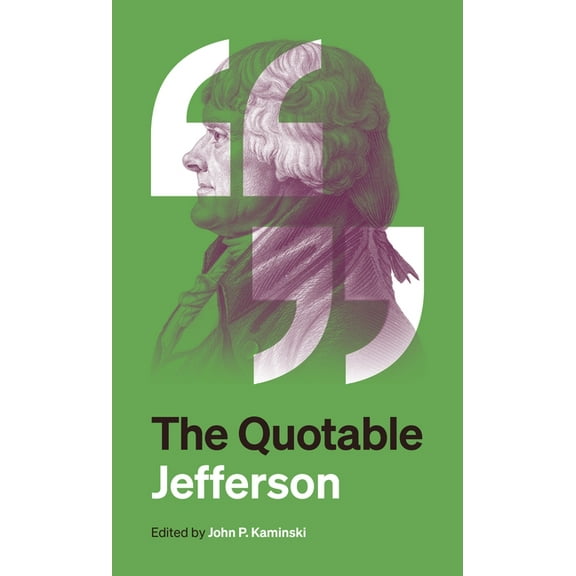 The Quotable Jefferson, (Paperback)