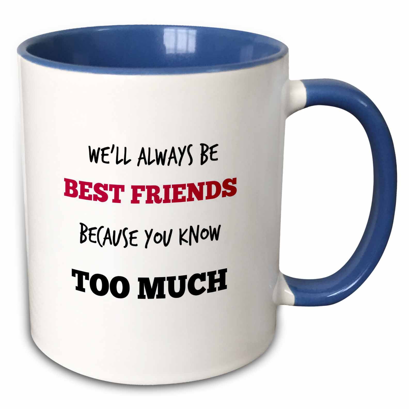 "3dRose Best friends. Friendship. Saying. Quotes. Two Tone Blue Mug