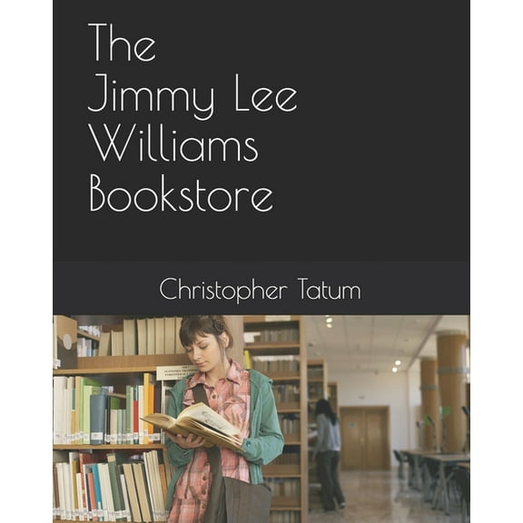 The Jimmy Lee Williams Bookstore (Paperback)
