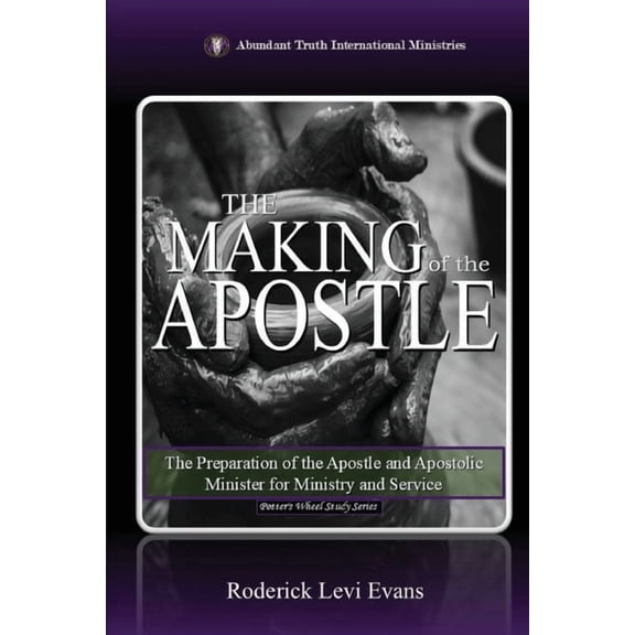 The Potter's Wheel Study The Making of the Apostle: The Preparation of the Apostle and Apostolic Minister for Ministry and Service, Book 2, (Paperback)