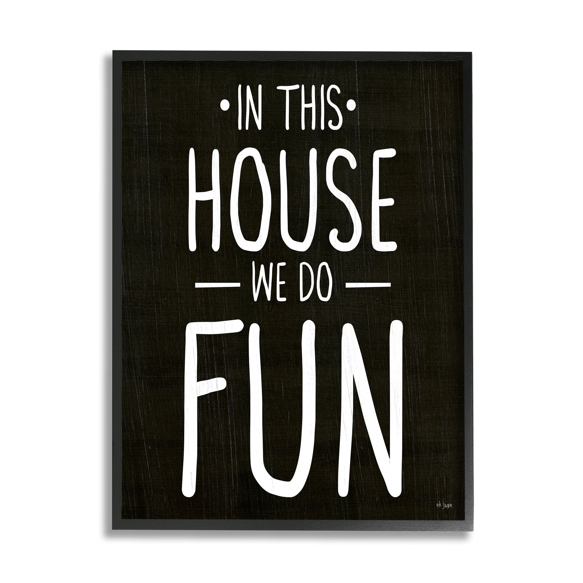 Stupell Industries In This House We Do Fun Family Quote, 16 x 20, Design by Ziwei Li