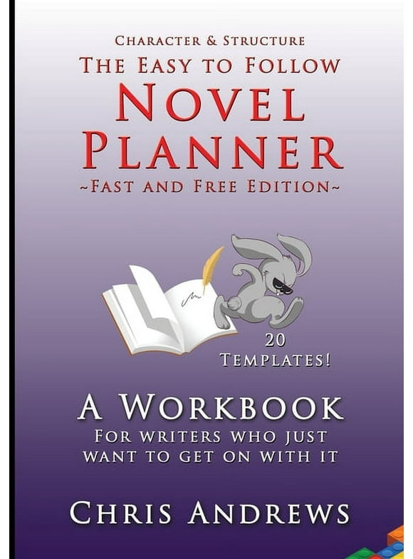 Novel Planner: A workbook for writers who just want to get on with it (Paperback)