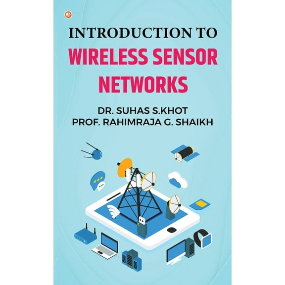 Introduction to Wireless Sensor Networks, (Paperback)