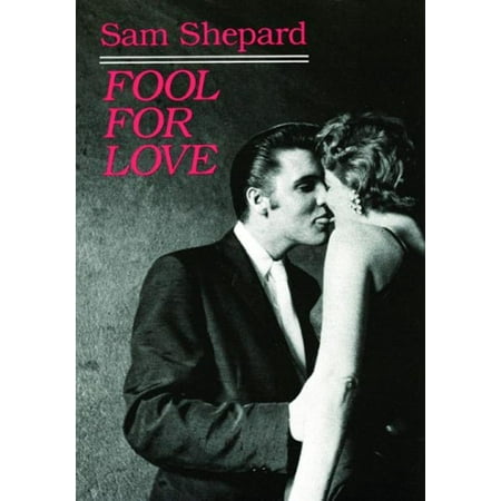 Fool for Love & the Sad Lament of Pecos Bill