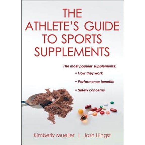 Pre-Owned The Athlete's Guide to Sports Supplements (Paperback) by Kimberly Mueller, Josh Hingst