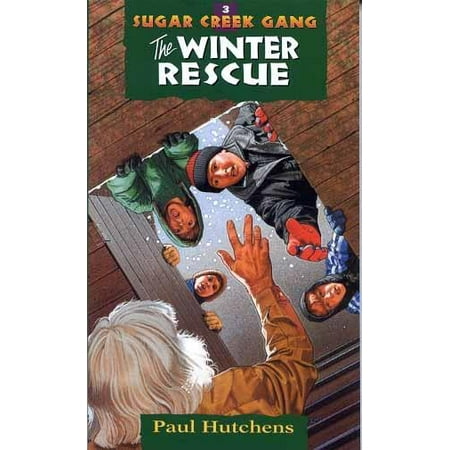 Sugar Creek Gang (Paperback): The Winter Rescue (Paperback)
