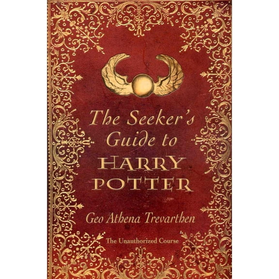 The Seeker's Guide to Harry Potter: The Unauthorized Course, (Paperback)