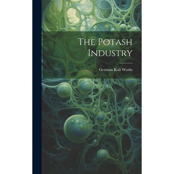 The Potash Industry (Hardcover)
