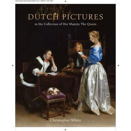 Holland Collection - Dutch Pictures In the Collection of Her Majesty The Queen