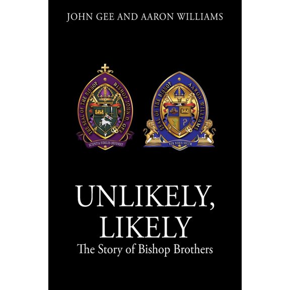 Unlikely, Likely: The Story of Bishop Brothers, (Paperback)