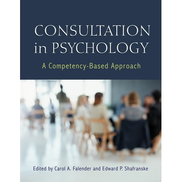 Consultation in Psychology : A Competency-Based Approach (Paperback)