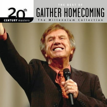 20th Century Masters: Best of Gaither Homecoming - 20th Century Masters: Best of Gaither Homecoming - Music & Performance - CD