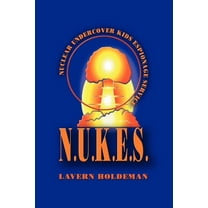 N.U.K.E.S., (Paperback)