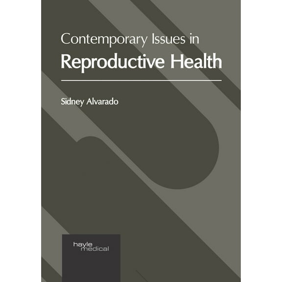 Contemporary Issues in Reproductive Health (Hardcover)