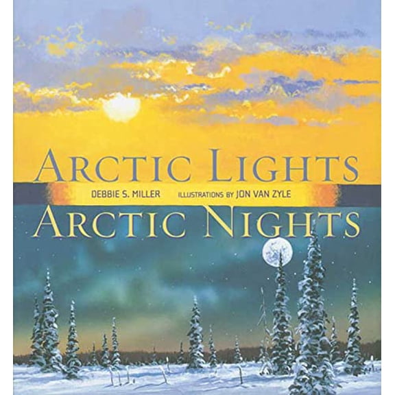 Pre-Owned Arctic Lights, Arctic Nights (Hardcover) by Debbie S Miller