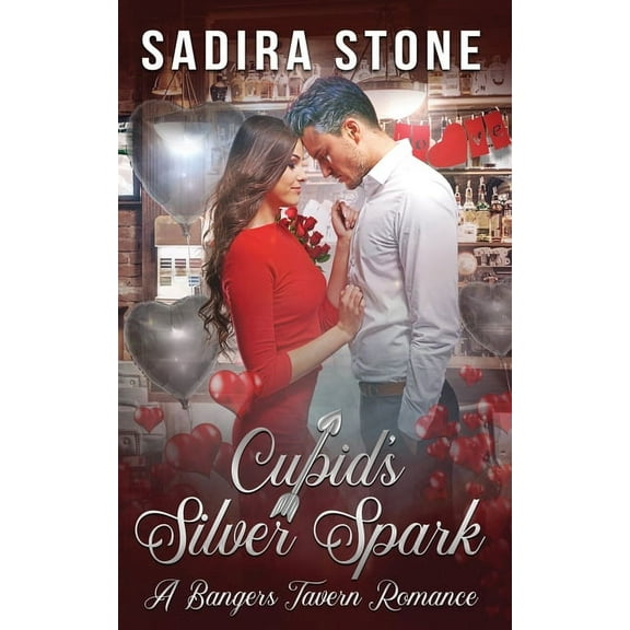 Bangers Tavern Romance Cupid's Silver Spark: A Bangers Tavern Romance Novella, Book 5, (Paperback)
