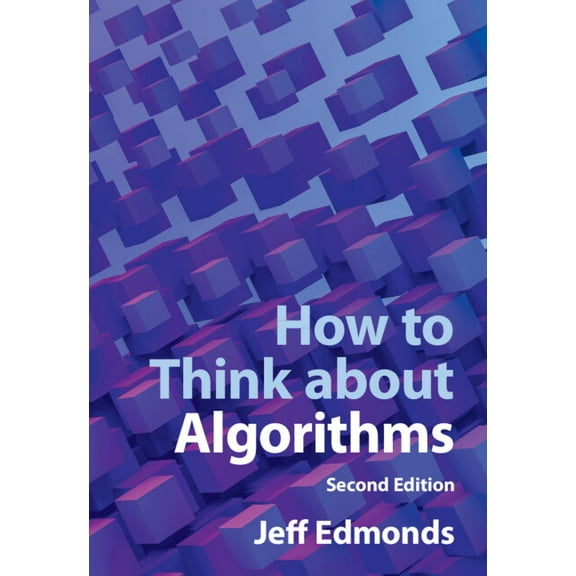 How to Think about Algorithms, (Hardcover)