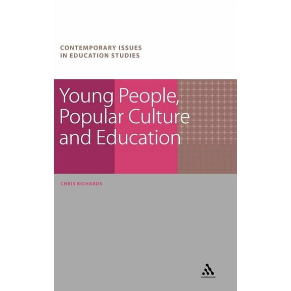 Contemporary Issues in Education Studies Young People, Popular Culture and Education, (Hardcover)