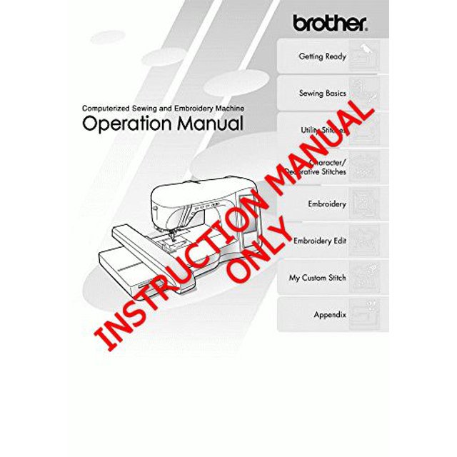 Brother Innovis 2500D Sewing Embroidery Machine Owners Instruction