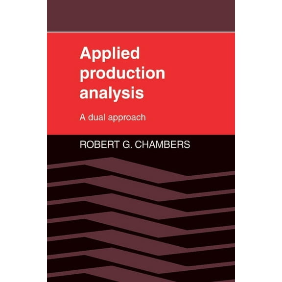 Applied Production Analysis: A Dual Approach, (Paperback)