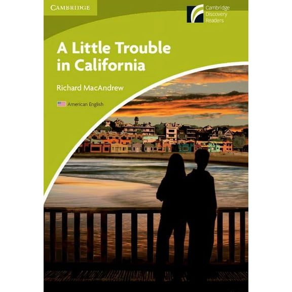 Cambridge Experience Readers A Little Trouble in California Level Starter/Beginner American English Edition, (Paperback)