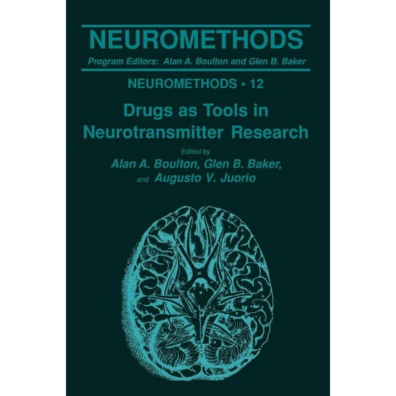Neuromethods Drugs as Tools in Neurotransmitter Research, Book 12, (Paperback)