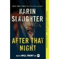 thumbnail image 2 of After That Night: A Will Trent Thriller (Paperback), 2 of 2