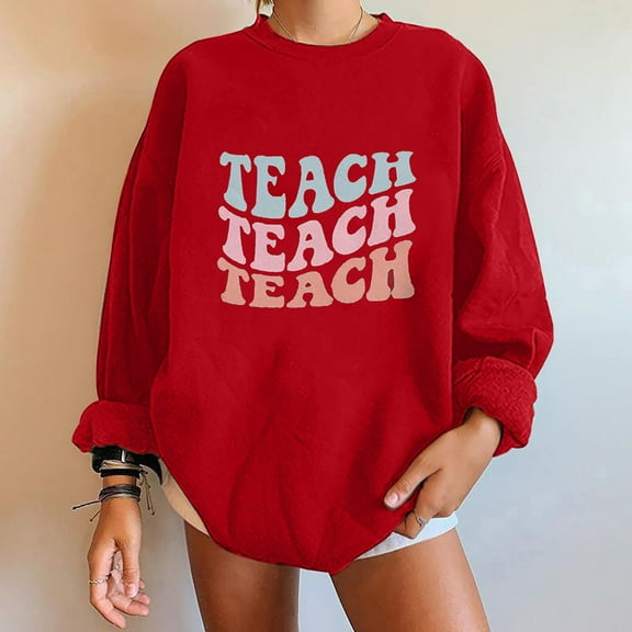 Usmixi Womens Sweatshirt Teacher's Sweatshirts Fashion Loose Oversized Cozy Fleece Pullover Tops Winter Casual Teach Letter Print Crewneck Long Sleeve Blouses Weekly