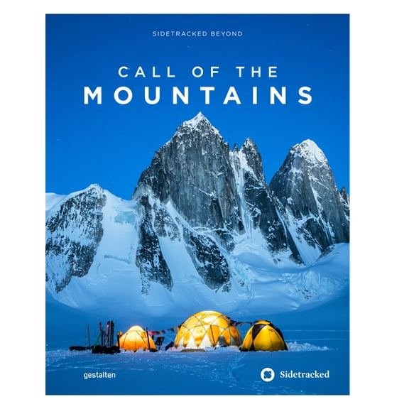 Call of the Mountains: Sidetracked Beyond, (Hardcover)