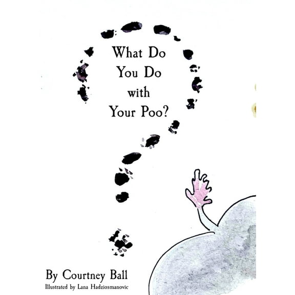 What Do You Do with Your Poo?, (Hardcover)