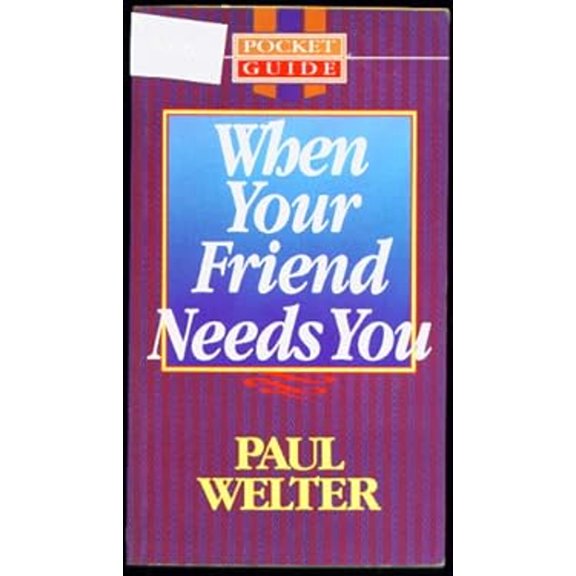 Pre-Owned When Your Friend Needs You (Mass Market Paperback) 9780842379984