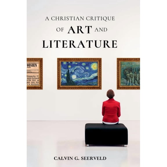 A Christian Critique of Art & Literature, (Hardcover)