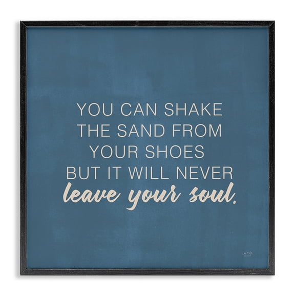 Stupell Industries Coastal Sand Never Leaves Your Soul Inspirational Phrase Black Framed Giclee Art, 12 x 12, by Lux Me Designs