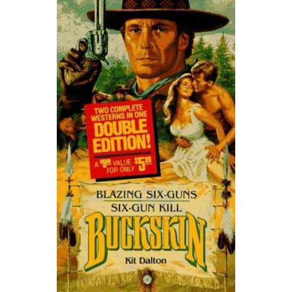 Pre-Owned Blazing Six-Guns Six-Gun Kill (Buckskin Double) (Unknown) 0843941154 9780843941159