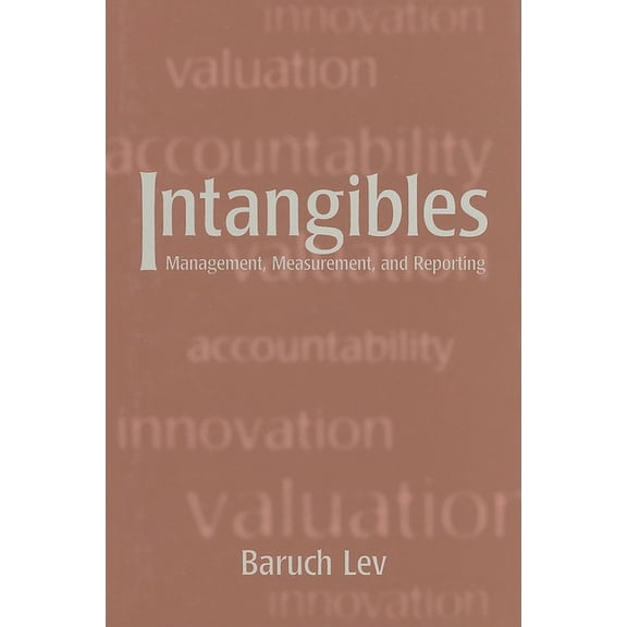 Intangibles: Management, Measurement, and Reporting, (Paperback)