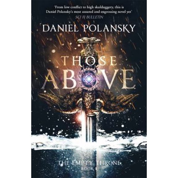 Pre-Owned Those Above: The Empty Throne Book 1 (Paperback) 1444779915 9781444779912