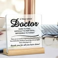 thumbnail image 6 of Best Doctor Gift, Doctor Gifts For Men Women, Appreciation Gifts For Doctor, A Truly Great Doctor Is Hard To Find Acrylic Desk Sign Decor, 6 of 6
