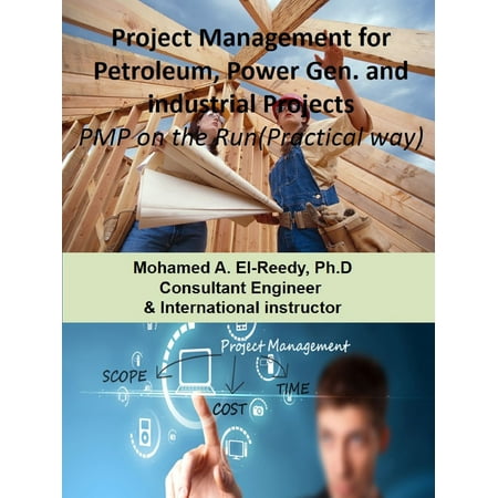 Project Management for Petroleum, Power Generation and General Industry Projects. - eBook