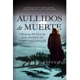 thumbnail image 1 of Libro Aullidos De Muerte Tapa Blanda, Autor Israel J. Espino, Editorial Almuzara, 1 of 2