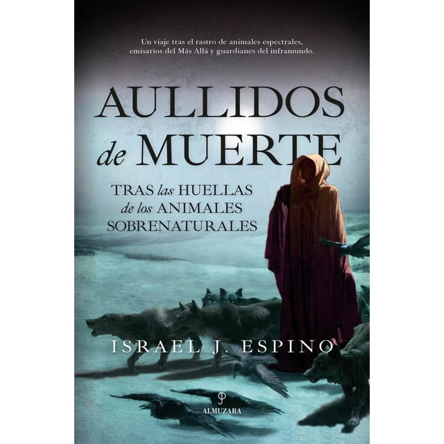 Libro Aullidos De Muerte Tapa Blanda, Autor Israel J. Espino, Editorial Almuzara