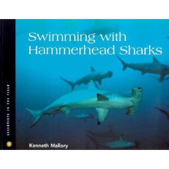 Pre-Owned Swimming with Hammerhead Sharks (Paperback) 0618250794 9780618250790