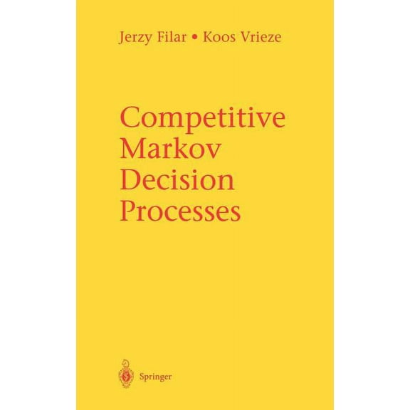 Competitive Markov Decision Processes, (Hardcover)