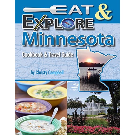 Pre-Owned Eat & Explore Minnesota (Paperback) 1934817155 9781934817155
