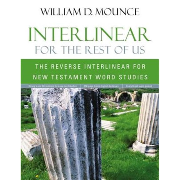 Pre-Owned Interlinear for the Rest of Us: The Reverse Interlinear for New Testament Word Studies, (Paperback)