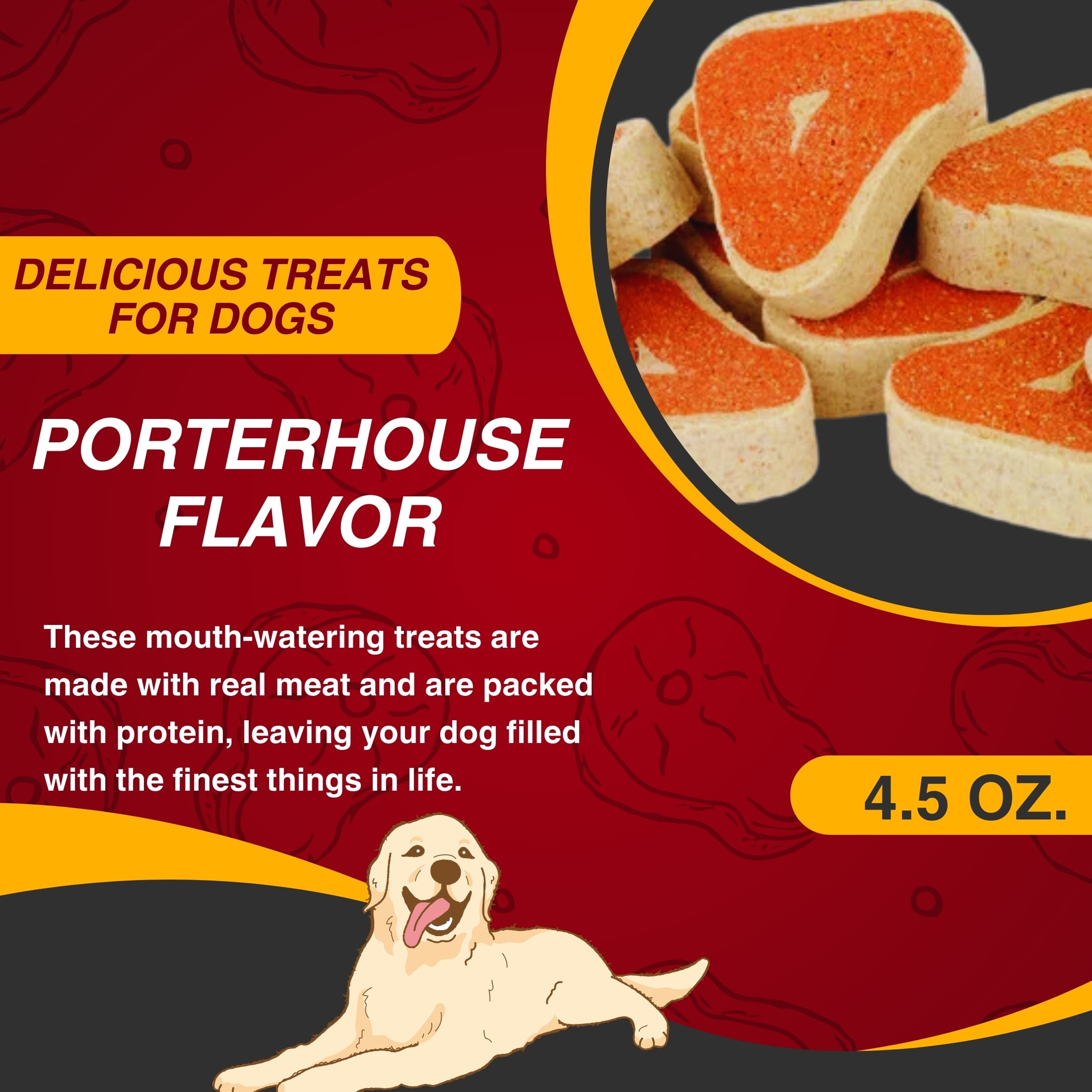 Porterhouse Flavor Dog Treats, 4.5oz (Pack of 4) Made with Real Meat Delicious Nutritious Snacks for Dogs Training Reward and Everyday Treat Food