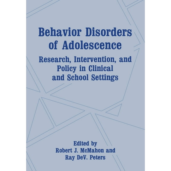 Behavior Disorders of Adolescence: Research, Intervention, and Policy in Clinical and School Settings, (Hardcover)
